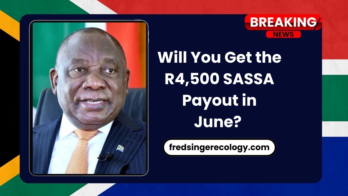 Will You Get the R4,500 SASSA Payout in June? Find Out Now!