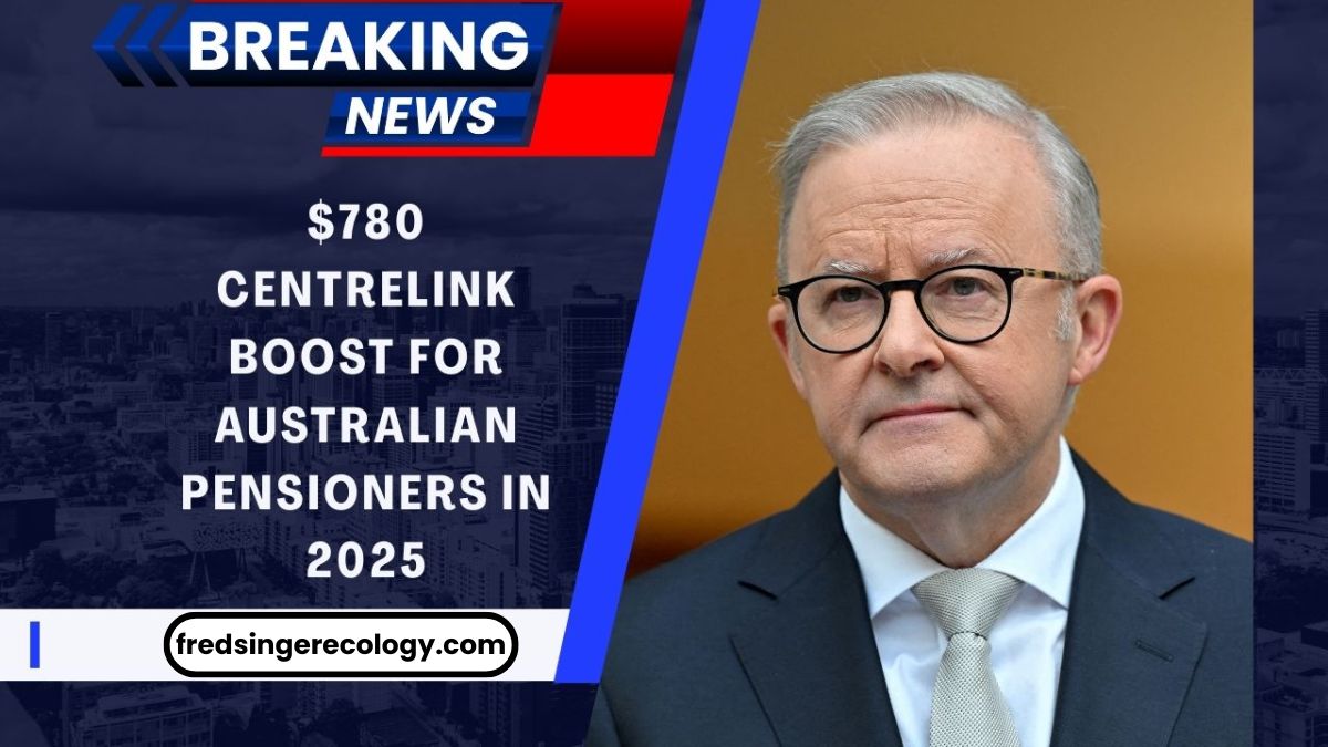 $780 Centrelink Boost For Australian Pensioners In 2025 – Smart Strategy To Maximise Your Age Pension Payments